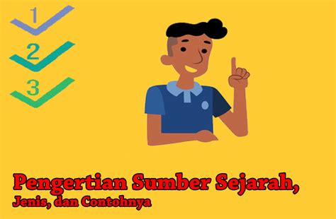 Maybe you would like to learn more about one of these? √ Pengertian Sumber Sejarah, Jenis, dan Contohnya ...