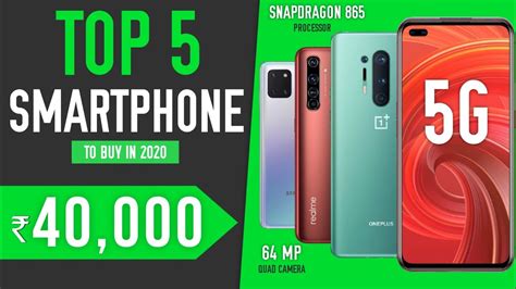 Top 5 Best Smartphones Under 40000 In India 2020 Top Phones Under