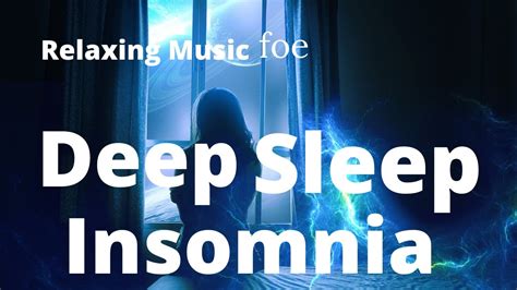Relaxing Sleep Music Insomnia Deep Sleeping Musicstress Relief