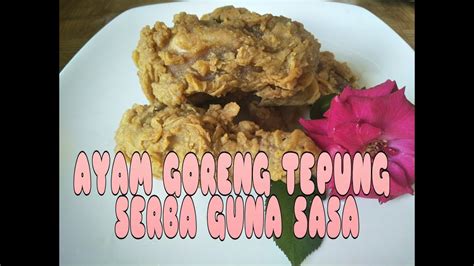 Haluskan kuning telur asin dengan sedikit air. CARA PRAKTIS MEMASAK Ayam Goreng Tepung Serba guna "SASA ...