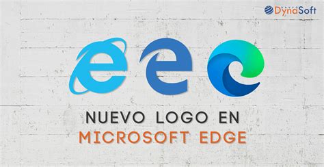 Microsoft Edge Presenta Nuevo Logo Dynasoft Solutions España
