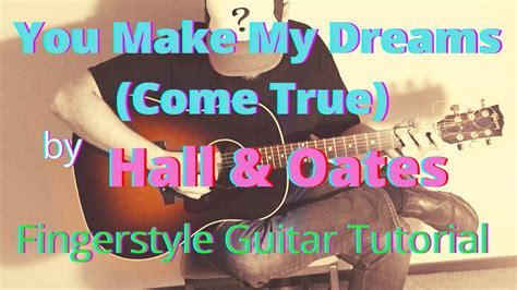 How To Play You Make My Dreams Come True By Hall And Oates