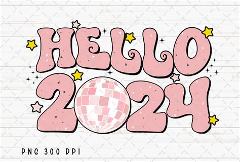 Hello 2024 Retro New Year Groovy Png Graphic By Flora Co Studio