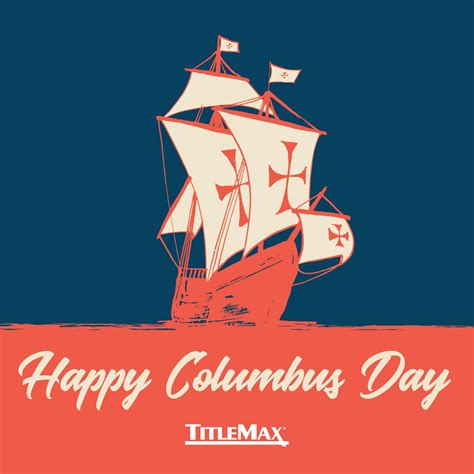 Happy Columbus Day Titlemax