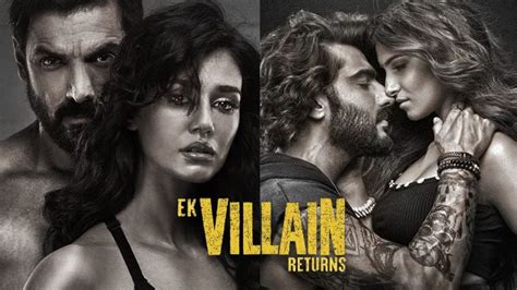 ek villain returns movie review sex plus intimate scenes john abrahim disha patani arjun k tara