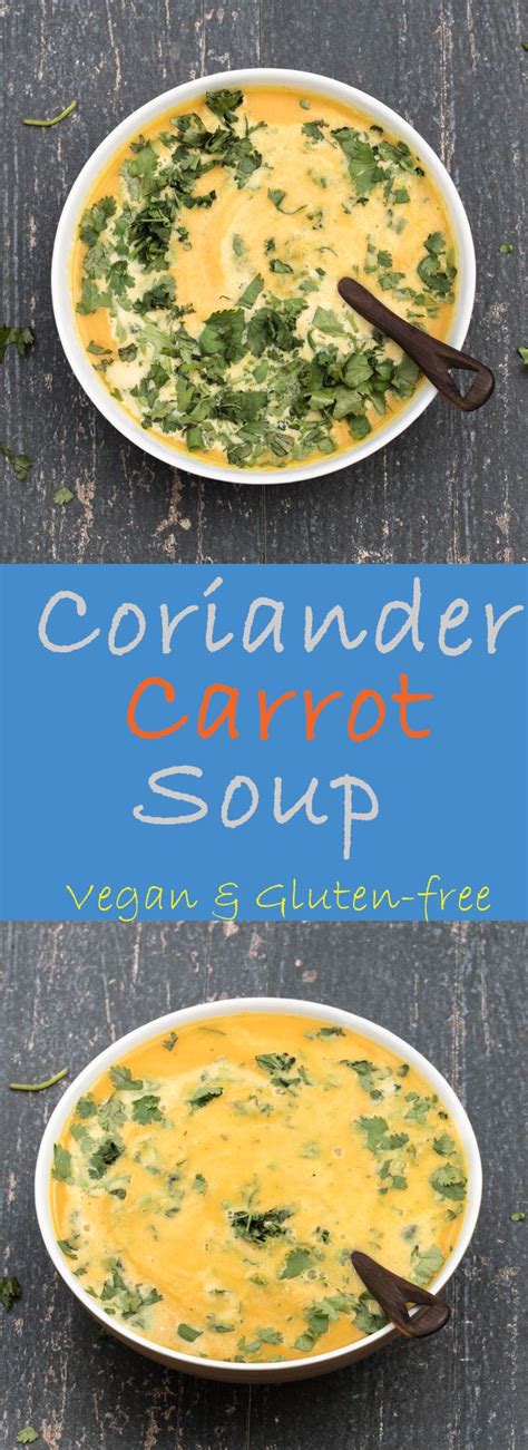 Best curried carrot soup from roasted carrot puree cooking ponent. Coriander Carrot Soup Recipe - This recipe is so easy to ...