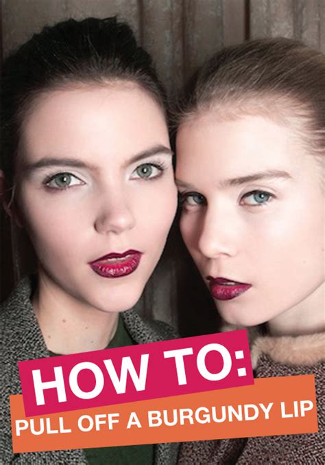 Tricks To Pulling Off A Burgundy Lip For Fall Burgundy Lips Beauty
