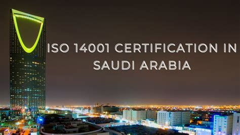 Iso 14001 Certification In Saudi Arabia Best Iso Consultants