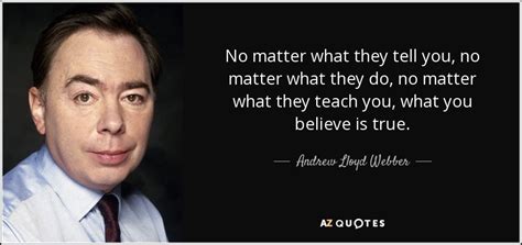 Vote for your favourite boy band here: Andrew Lloyd Webber quote: No matter what they tell you ...