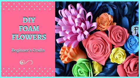 How To Make Foam Sheet Flowers In 3 Different Ways Passionate Moms