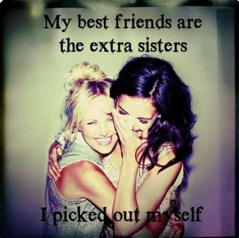 Best Friends Sister I Love My Friends Best Friends Forever True