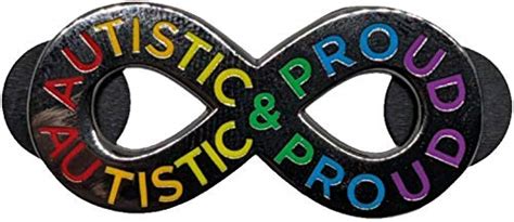 Autistic And Proud Autism Pride Rainbow Infinity Symbol Enamel Pin