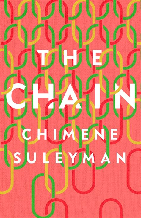 The Chain: The Relationships That Break Us, the Women Who Rebuild Us by