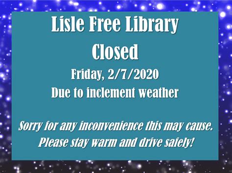 Bad Weather Closure 272020 Lisle Free Library
