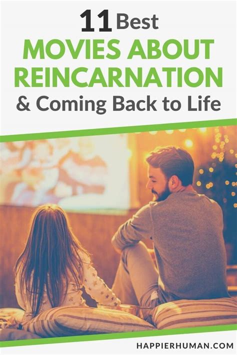 11 Greatest Motion Pictures About Reincarnation And Coming Again To Life