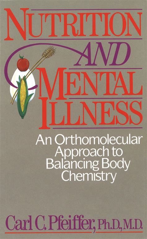 End stage anorexia and treatment refusal. Nutrition and Mental Illness | Book by Carl C. Pfeiffer ...