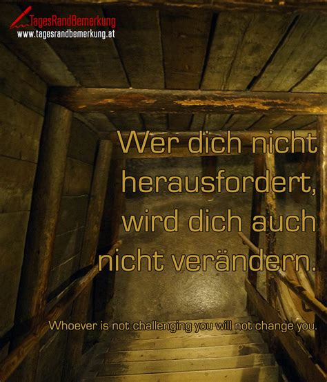 Sie helfen dir in sachen liebe, krankheit und vielen weiteren bereichen im leben. Zitate mit dem Schlagwort Veränderung der Die ...