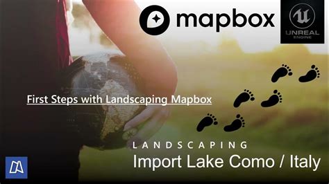 Unreal Engine Import Lake Como Italy With Landscaping Mapbox First