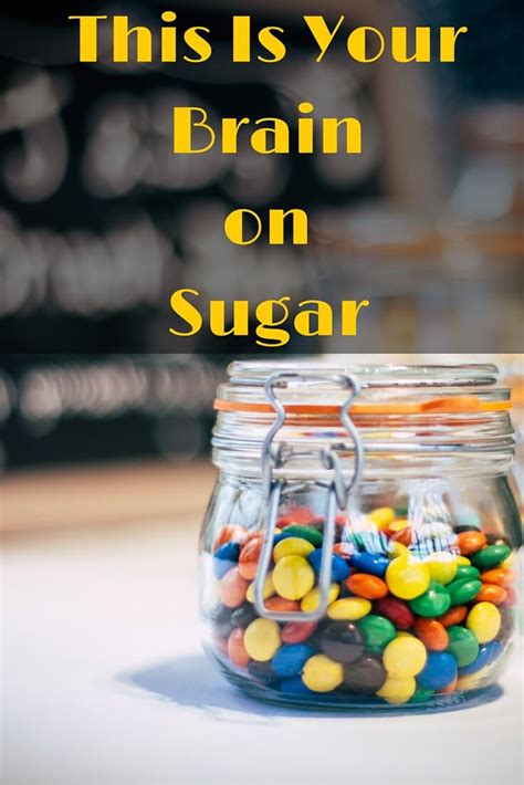 This Is Your Brain On Sugar Merry About Town