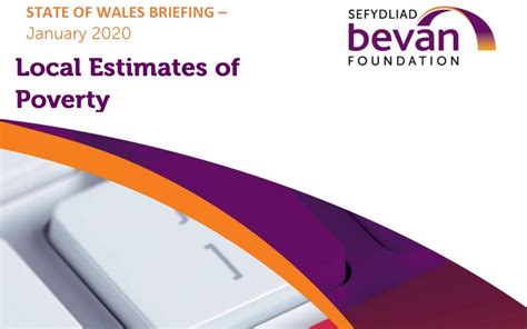 State Of Wales Briefing Local Estimates Of Poverty Bevan Foundation