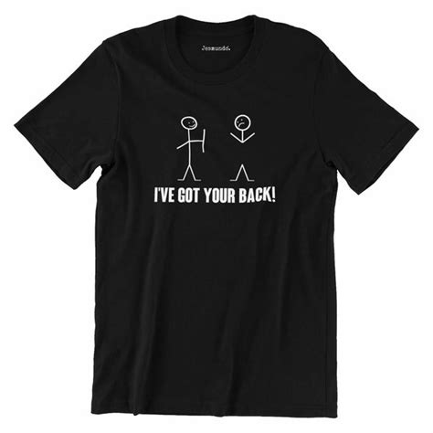 Ive Got Your Back T Shirt