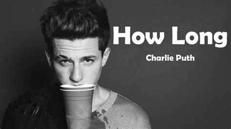 Charlie Puth How Long Lyrics Youtube