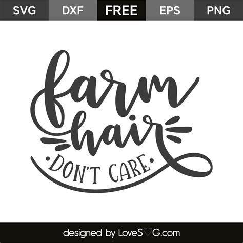 Contact us with a description of the clipart you are searching for and we'll help you find it. Farm hair don't care | Lovesvg.com