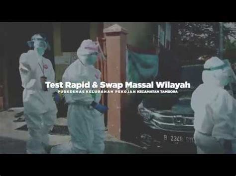 Test Rapid Swap Massal Puskesmas Kelurahan Pekojan Kecamatan Tambora