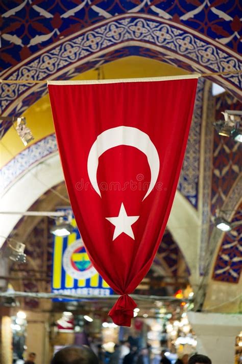 Turkish Flag In Grand Bazar Istanbul Turkey Flag Stock Image Image