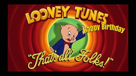 Looney Tunes Birthday Thats All Folks Looney Tunes Good Cartoons