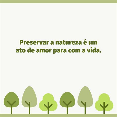 Frases De Preservação Da Natureza