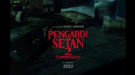 Link Nonton Pengabdi Setan Communion Full Movie Kualitas Hd