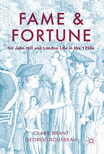 Read Fame And Fortune Sir John Hill And London Life In The 1750s