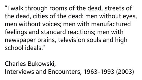 Charles Bukowski Pretty Words Poetry Words Charles Bukowski Quotes