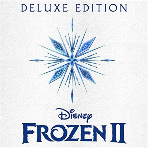 ‘frozen 2 Deluxe Edition Soundtrack Released Film Music