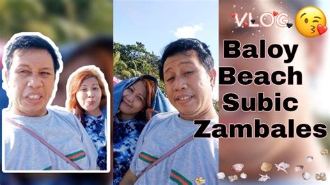 baloy beach in subic zambales vlog 4 youtube