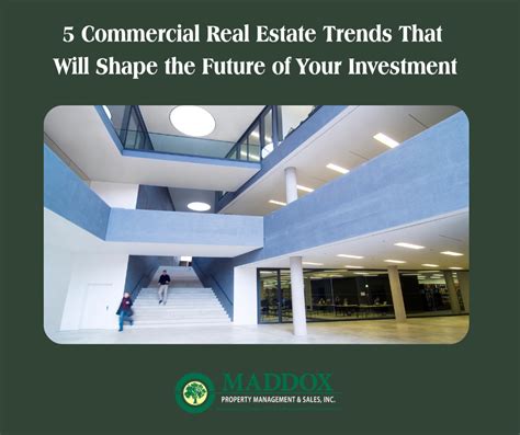5 Commercial Real Estate Trends That Will Shape The Future Of Your