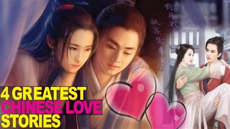 4 greatest chinese love stories ever told youtube