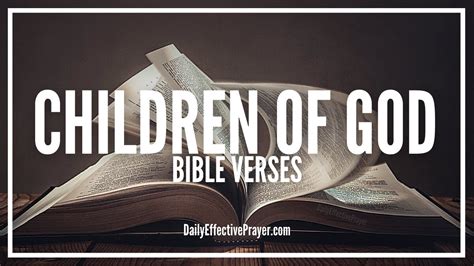 Bible Verses On Children Of God Scriptures For Sons Of God Audio