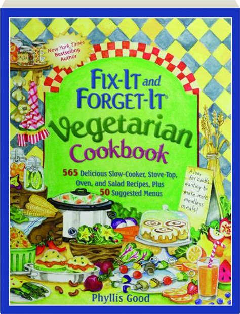 Fix It And Forget It Vegetarian Cookbook