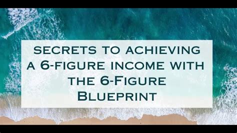 Secrets to Achieving a 6-Figure Income with the 6-Figure Blueprint