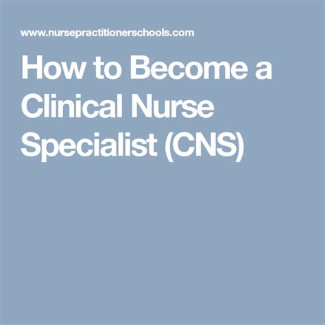 How To Become A Clinical Nurse Specialist Degrees Requirements And
