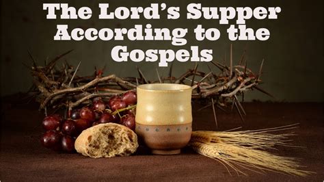 The Lords Supper According To The Gospels Institution Of The Lords