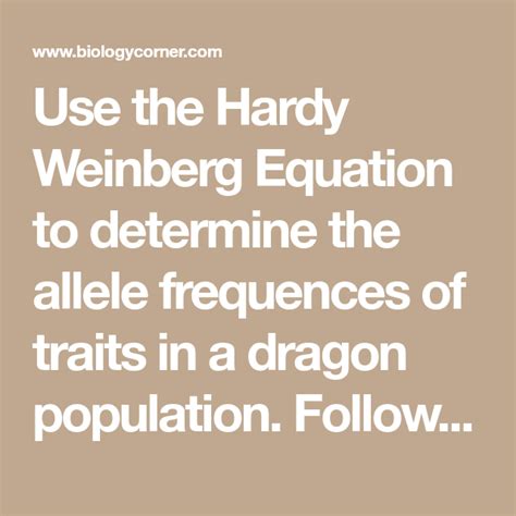 Use the hardy weinberg equation to determine the allele frequences of traits in a dragon population. Hardy Weinberg Problem Sets + mvphip Answer Key