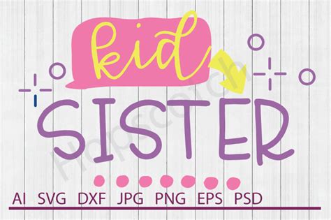 Sister Svg Sister Dxf Cuttable File By Hopscotch Designs Thehungryjpeg