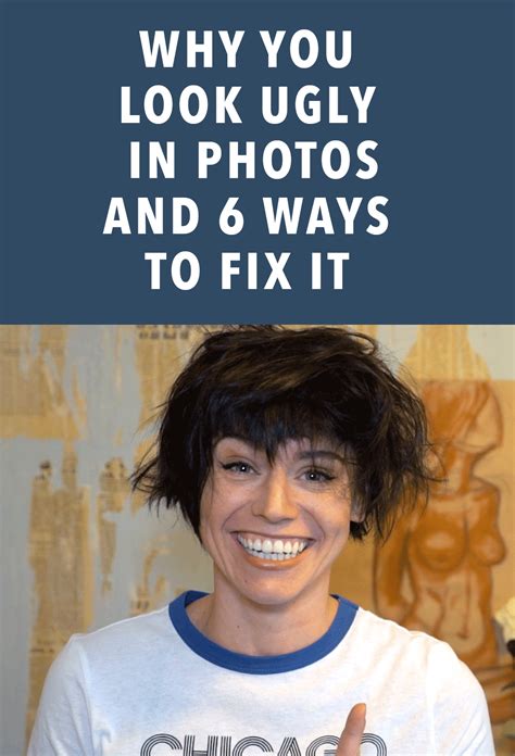 Why You Look Ugly In Photos And 6 Ways To Fix It — Sorelle