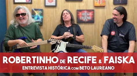 Faiska E Robertinho De Recife Entrevista Parte YouTube