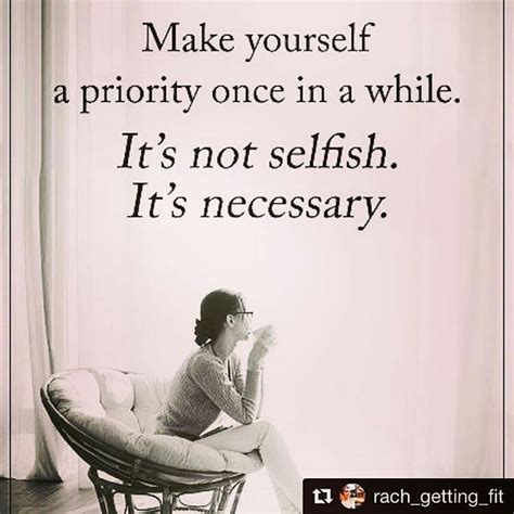 Its Not Selfish To Look After Yourself Put Yourself First When We