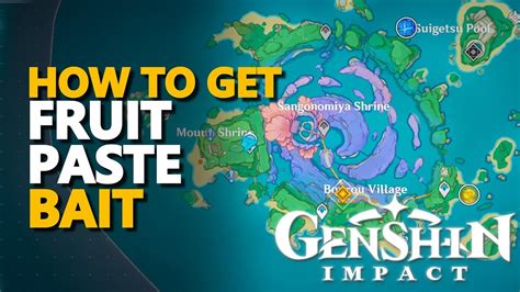 How To Get Fruit Paste Bait Genshin Impact Fishing YouTube