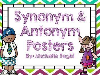 Synonym And Antonym Posters Synonyms And Antonyms Antonym Synonym